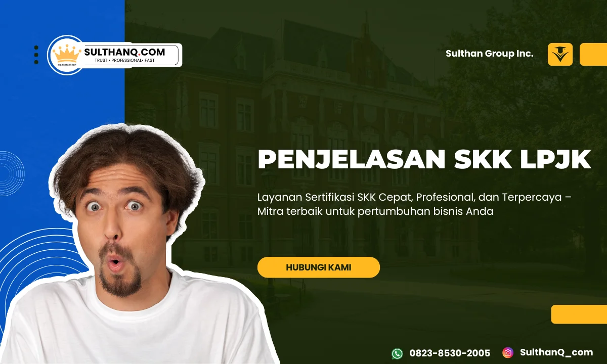Penjelasan SKK LPJK