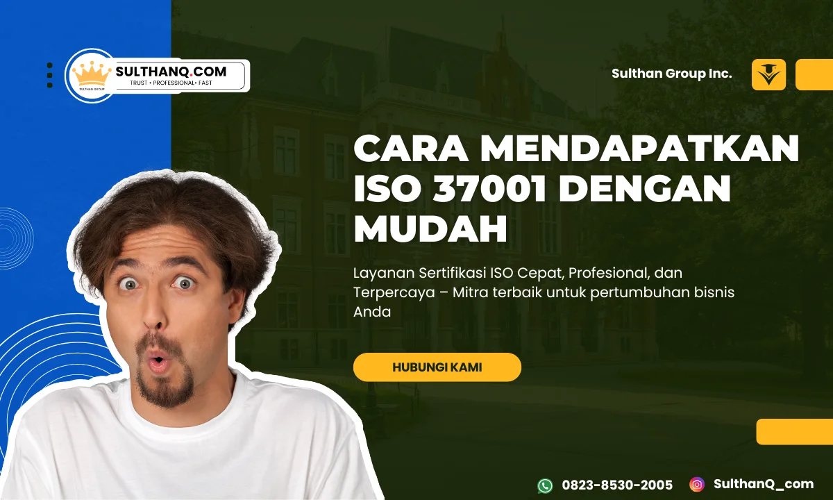 Cara Mendapatkan ISO 37001 dengan Mudah