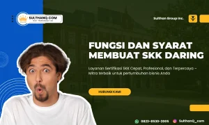 Fungsi dan Syarat Membuat SKK Daring