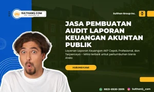Jasa Pembuatan Audit Laporan Keuangan Akuntan Publik