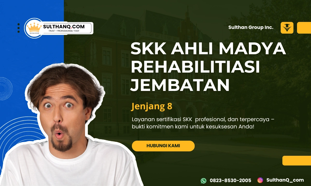 SKK Ahli Madya Rehabilitasi Jembatan Jenjang 8 