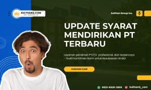Update Syarat Mendirikan PT Terbaru
