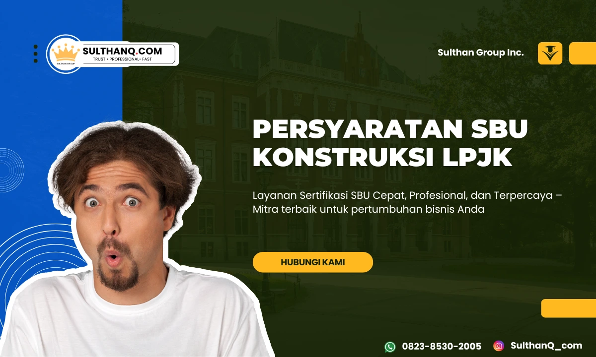Persyaratan Sbu Konstruksi LPJK