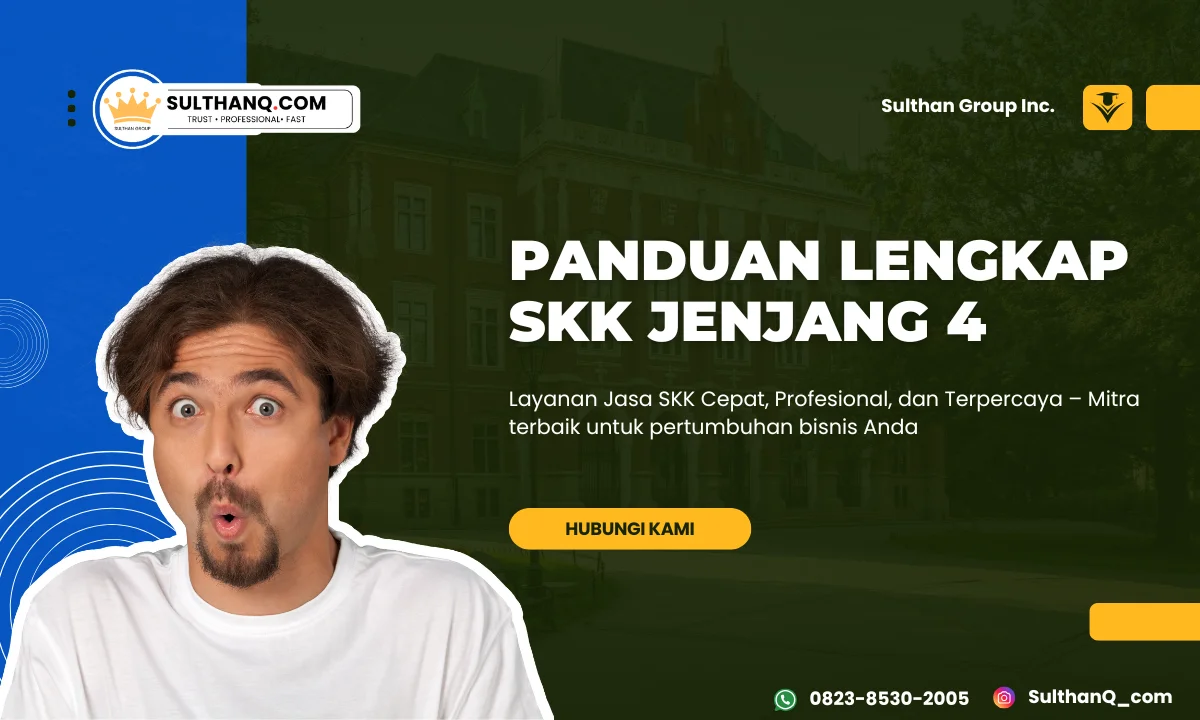 Panduan Lengkap SKK Jenjang 4